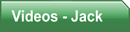 Videos - Jack