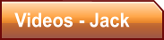 Videos - Jack